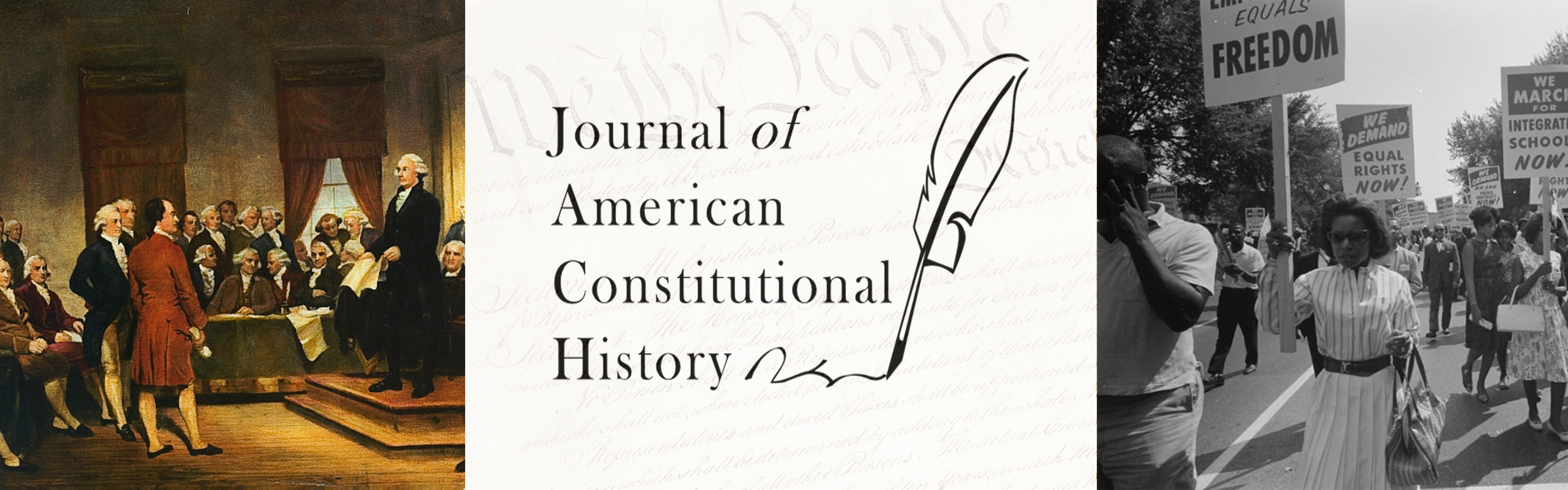 collage of the continental congress, a picture of We the People, a Civil Rights protest, and the logo for Journal of American Constitutional History