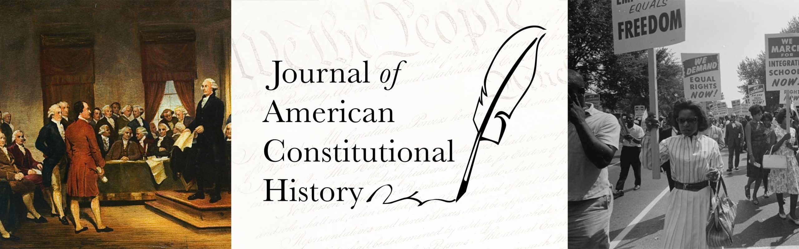 collage of the continental congress, a picture of We the People, a Civil Rights protest, and the logo for Journal of American Constitutional History